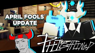 APRIL FOOLS UPDATE 2025 // PHIGHTING