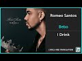 Romeo Santos - Bebo Lyrics English Translation - Spanish and English Dual Lyrics  - Subtitles