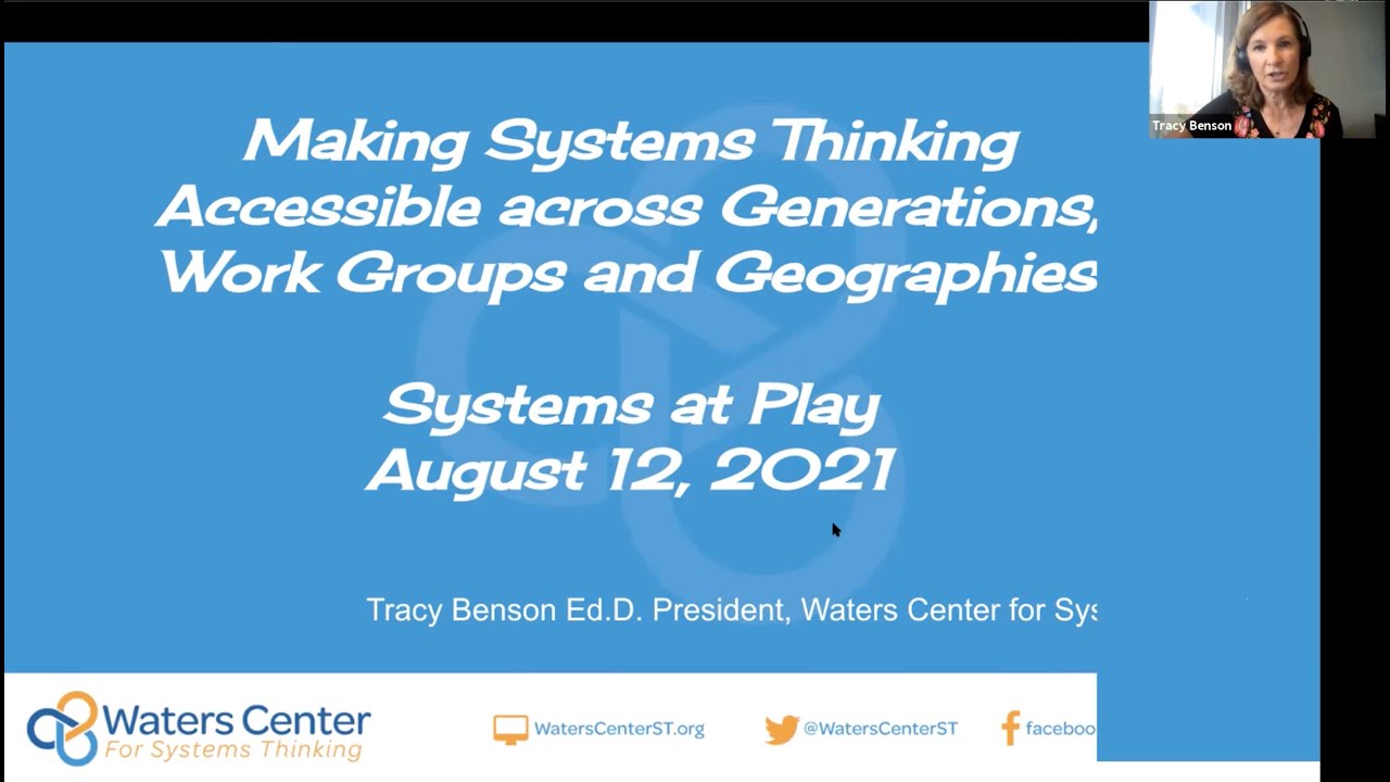 Making Systems Thinking Accessible to all Generations, Geographies & Work Groups