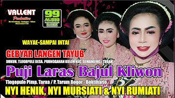 WAYAE SAMPAI INTAI//NYI HENIK NYI MURSIATI NYI RUMINI//PUJI LARAS BAJUL KLIWON
