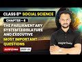 The Parliamentary System Legislature &amp; Executive - Most Important Questions | Class 8 Social Science