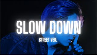 Ten Yujin Slow Down Street Ver