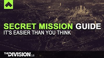 SECRET MISSION HOW TO GUIDE // 1.8 // The Division