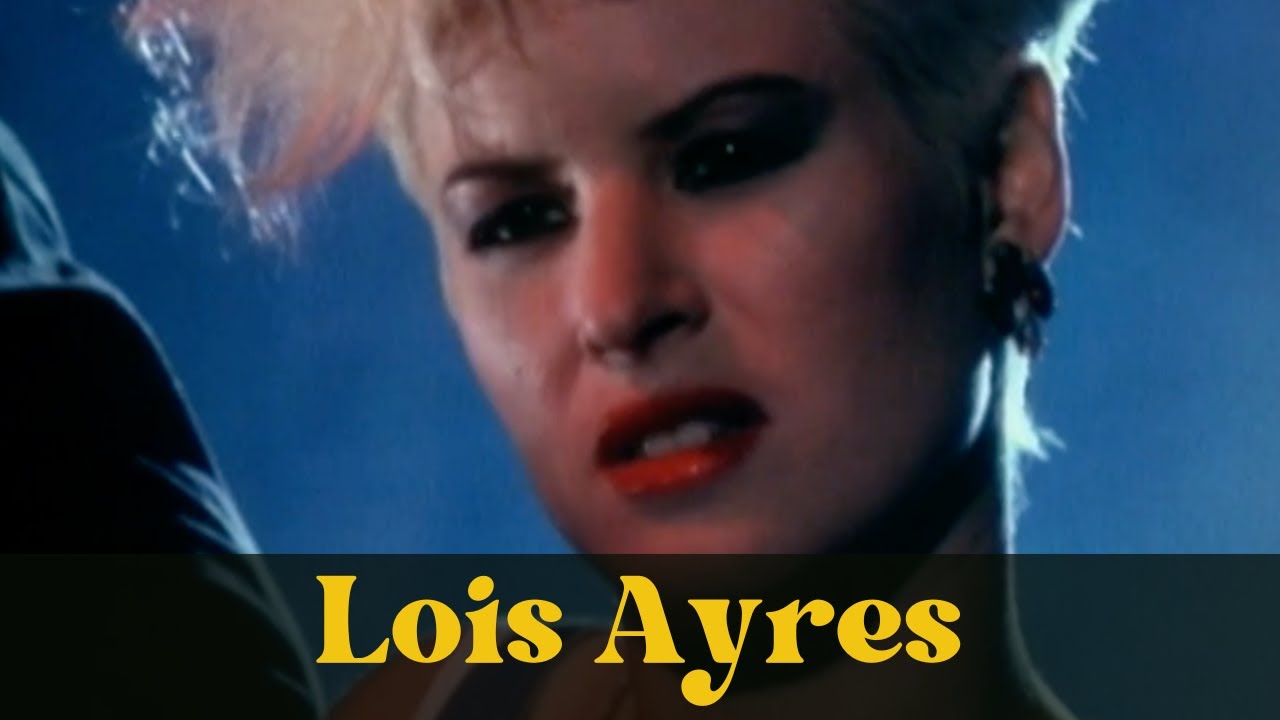 Lois Ayres: The Life, Films  Legacy of a 1980s Icon