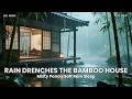 🔴 12 Hours Peaceful Rain Drenches a Bamboo Teahouse | Misty Pond &amp; Inner Light | Sleep | HD