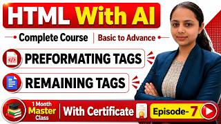 HTML Preformatting Tags & Remaining Tags Explained | HTML Full Course Episode 7
