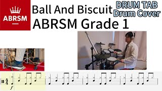 Details Ball And Biscuit - ABRSM Grade 1 B3 2024 Syllabus Drum Cover with Tab Update