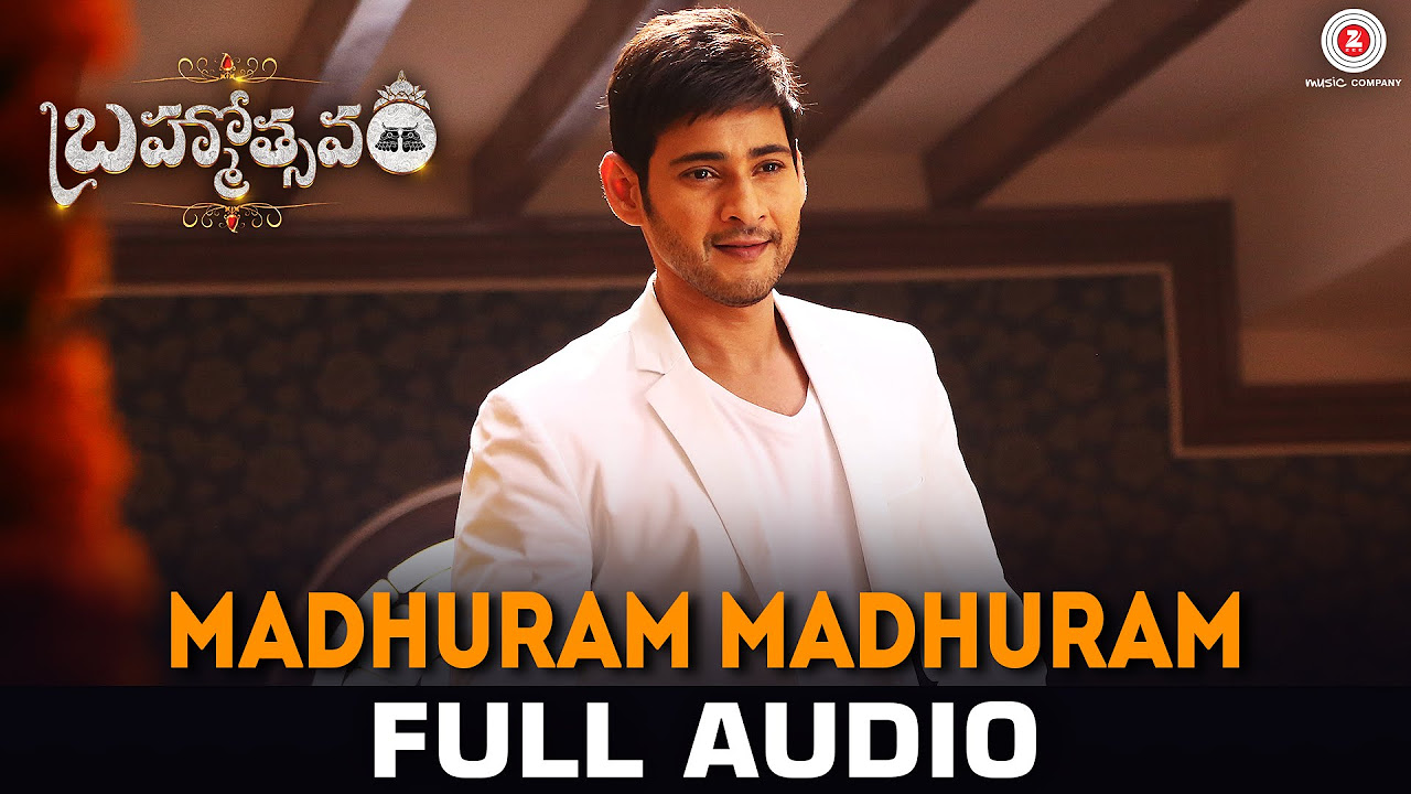 Madhuram Madhuram   Full Song  Mahesh Babu  Samantha  Kajal  Brahmotsavam