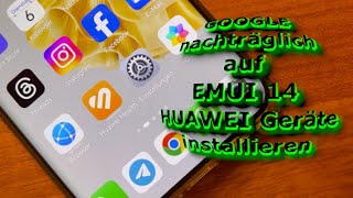 GOOGLE auf HUAWEI Geräte mit EMUI 14 installieren 🤯 [Anleitung] [4K] [Deutsch] screenshot 5