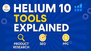 &quot;Helium 10 Tools Explained | Best Amazon FBA Software for Product Research, SEO &amp; PPC!&quot;