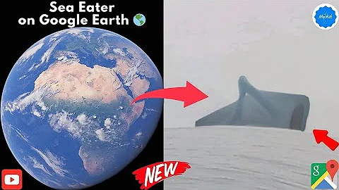 I found Sea Eater 😱on Google Earth 🌎 and Google Map! #mystisk #sea #map 