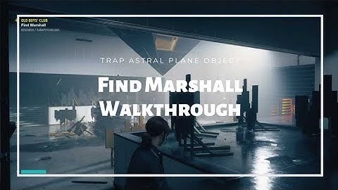 Tips to complete Find Marshall Objective - Control Walkthrough