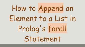 How to Append an Element to a List in Prolog