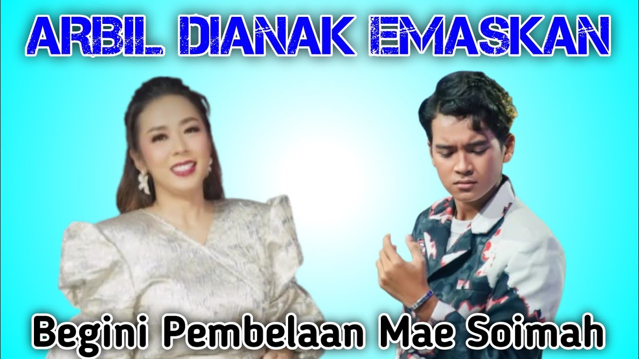 ARBIL ANAK KESAYANGAN INDOSIAR❗BEGINI PEMBELAAN MAE SOIMAH
