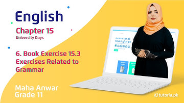 English Class 11 | Chapter 15 | Book Exercise 15.3 | Exercises Related to Grammar | tutoria.pk