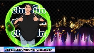 HATI KEDONDONG //GUNAWAN//COVER BY WITH: CHRISTIN