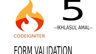 [5] CODEIGNITER FORM VALIDATION