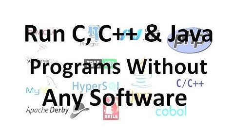 Run C, C++ & Java Programs Without Any Software