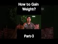 Not Gaining Weight No Matter How Much You Eat? | Part-3