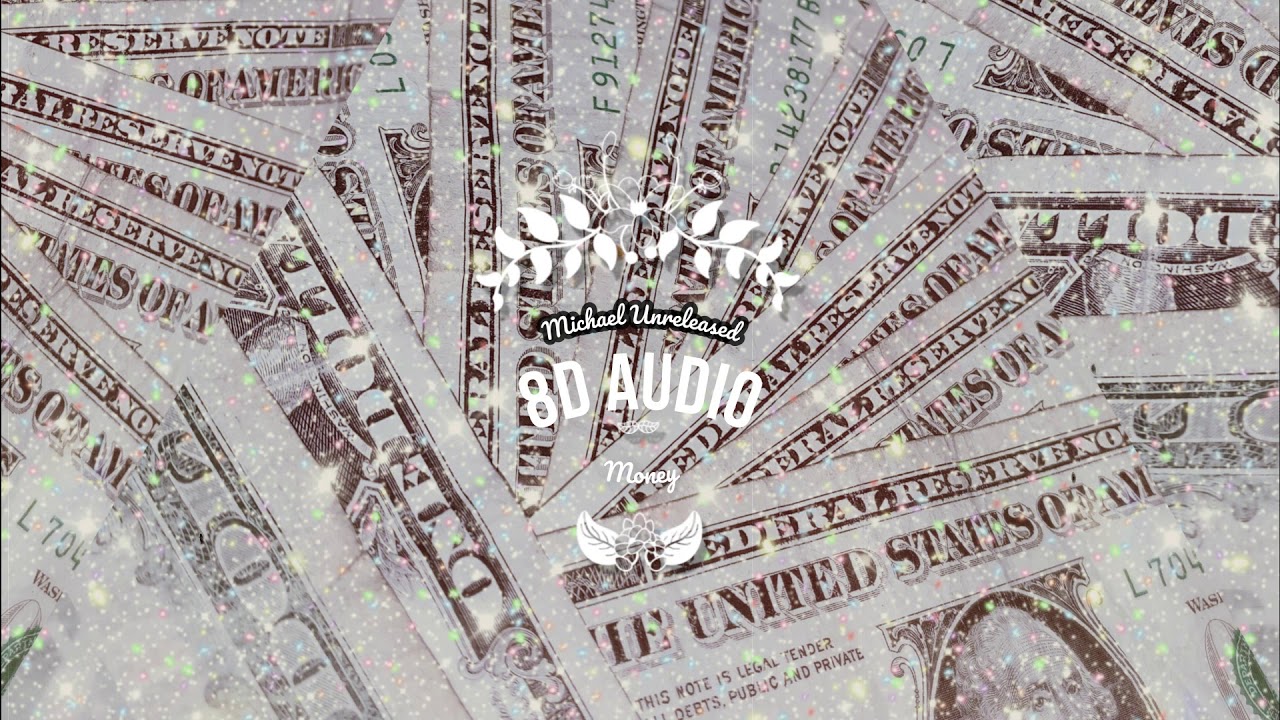 Michael Jackson// Money 8D Audio YouTube