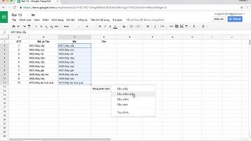 Bài 13: Google sheets Sử dụng chức năng Text To Columns để tách dữ liệu
