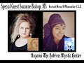 Special Guest Suzanne Bishop: First Generation Starseeds, Walk-ins, Hybrids, Star Family, Channeling