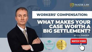 What Makes a Workers' Compensation Case Worth a Big Settlement?