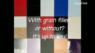 With Grain Filler or Without?  It's up to you! by Aqua Coat Inc 1,590 views 4 years ago 2 minutes, 38 seconds