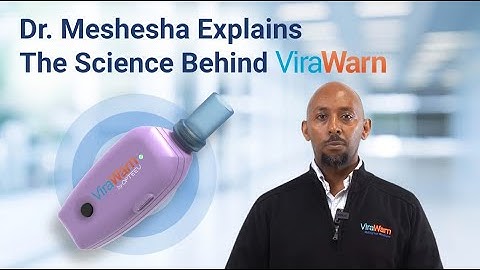 Dr  Meshesha Explains The Science behind ViraWarn