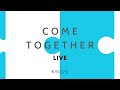 Come Together Live ft. Andy Park 12/15/2023&quot;Jesus Loves Us Well&quot;Mark 10