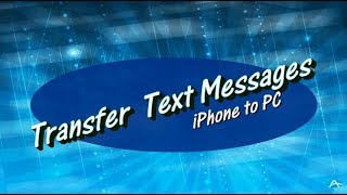 Practical Ways to Transfer Text Messages from iPhone to Computer