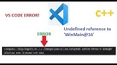 Solved] undefined reference to 'winmain@16' visual studio code Solution -  YouTube