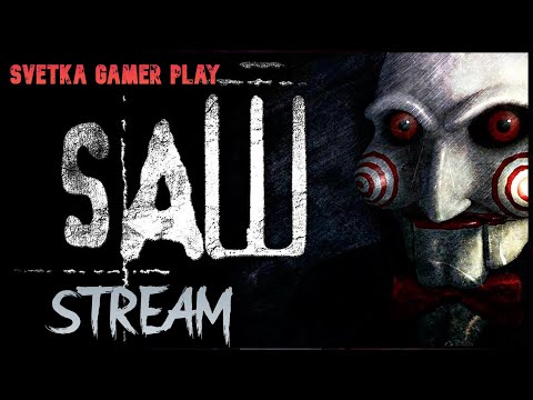 СТРИМ ► Saw 2 - Flesh and Blood  Прохождение #3