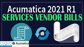Acumatica 2021 R1 - Field Services Create Vendor Bill