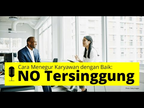 Cara Menegur Karyawan dengan Baik: NO Tersinggung