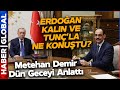 Cumhurbaşkanı Erdoğan MİT Başkanı Kalın ve Adalet Bakanı Tunç&#39;la Ne Görüştü?