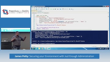 Securing your Environment with Just Enough Administration by James Petty
