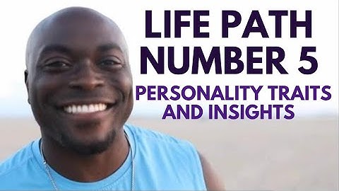 Life Path Number 5 : Exploring Personality Traits and Insights
