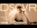 Levent geiger  lost live  vevo dscvr