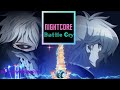 Battle Cry (Tribe Nine OST) NIGHTCORE