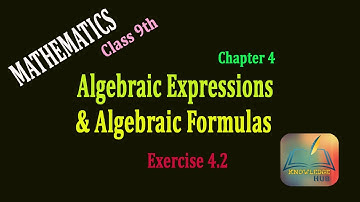 Exercise 4.2 (Algebraic Expressions and Algebraic Formulas) Class 9th