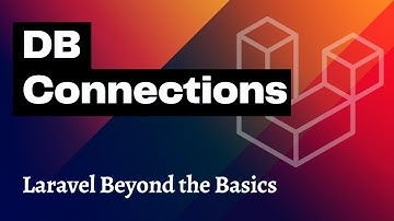 Database Connections in Laravel — Beyond the Basics