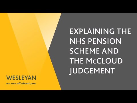 Understanding the NHS Pension Scheme - Benefits, Changes, Memberships, McCloud and Allowances