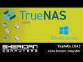 TrueNAS CORE - Active Directory and Windows Integration in 10 Minutes