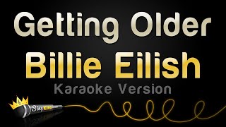 Billie Eilish - Getting Older (Karaoke Version) Resimi