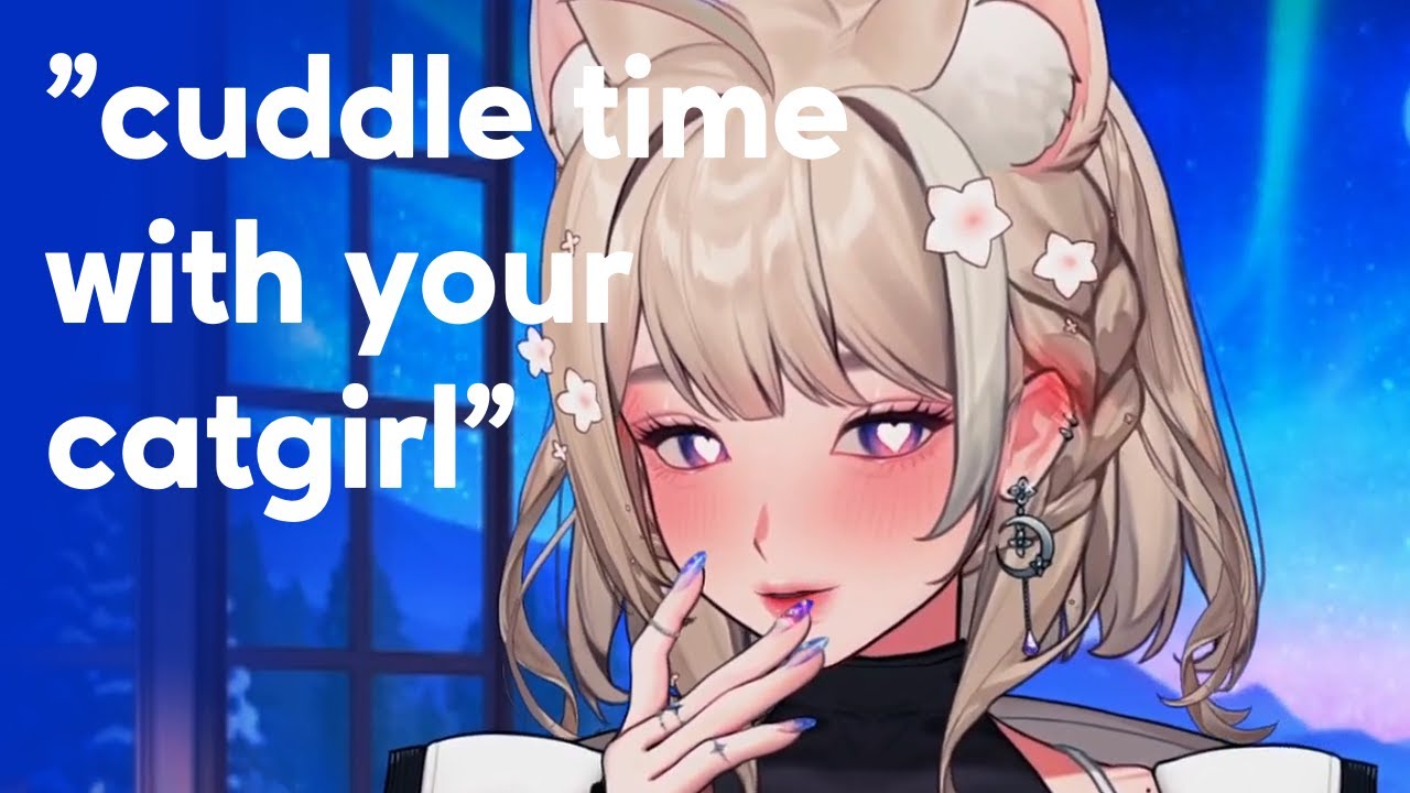 ASMR ₊˚. catgirl mommy keeps you comfy with beautiful aurora sky - YouTube