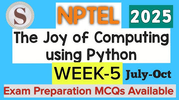 NPTEL Joy of Computing Using Python Week 5 Assignment Answers 2025 | Quiz Solution | #SKumarEdu