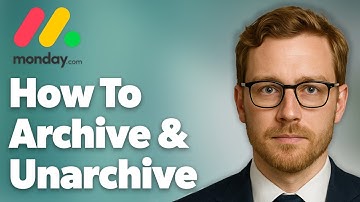 How To Do Archive & Unarchive Monday.Com Quick Tips [2025 Guide]