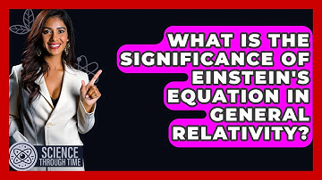 What Is the Significance of Einstein
