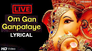 LIVE -Om Gan Ganpataye - Ganesha Chant | Ganesh Chaturthi | Ganpati Bappa | Lalitya Munshaw